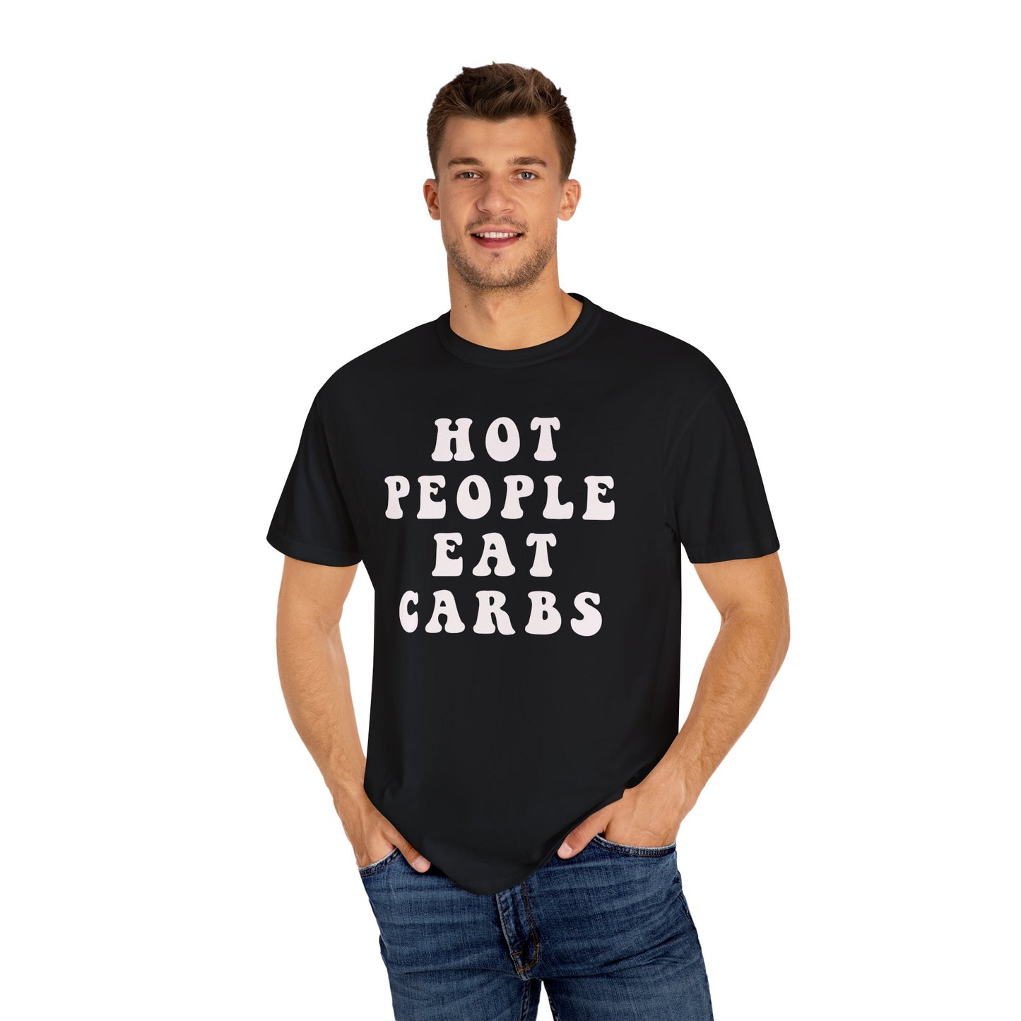 Hot People Eat Carbs Unisex Garment-Dyed T-shirt