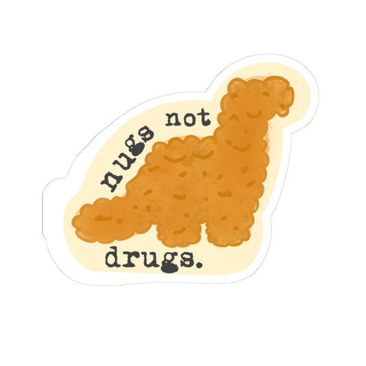 Cute "Nugs Not Drugs" Sticker