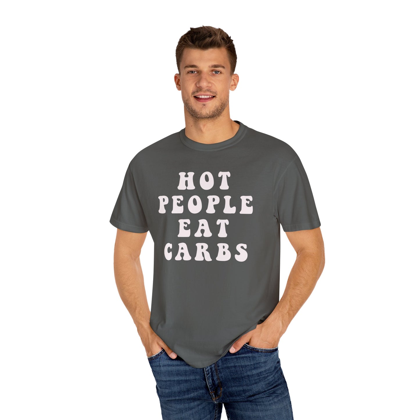 Hot People Eat Carbs Unisex Garment-Dyed T-shirt