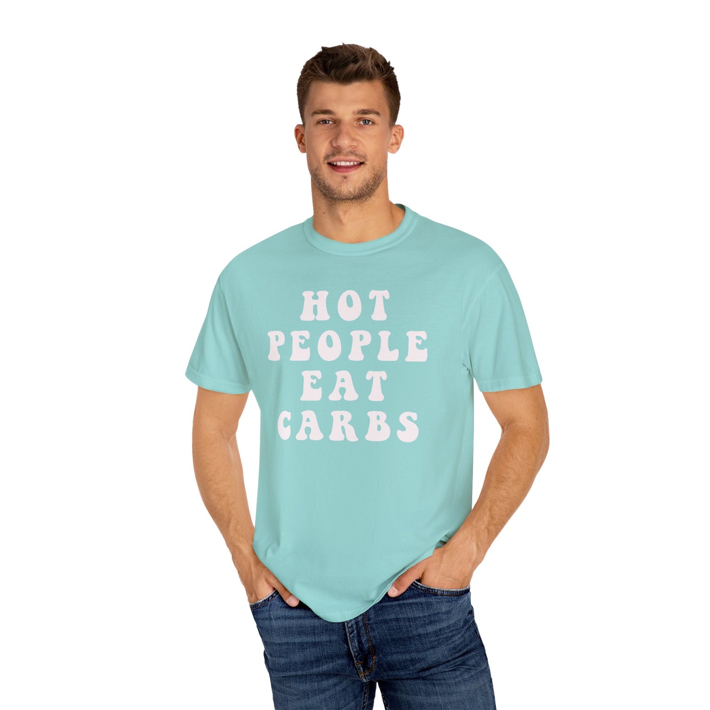 Hot People Eat Carbs Unisex Garment-Dyed T-shirt