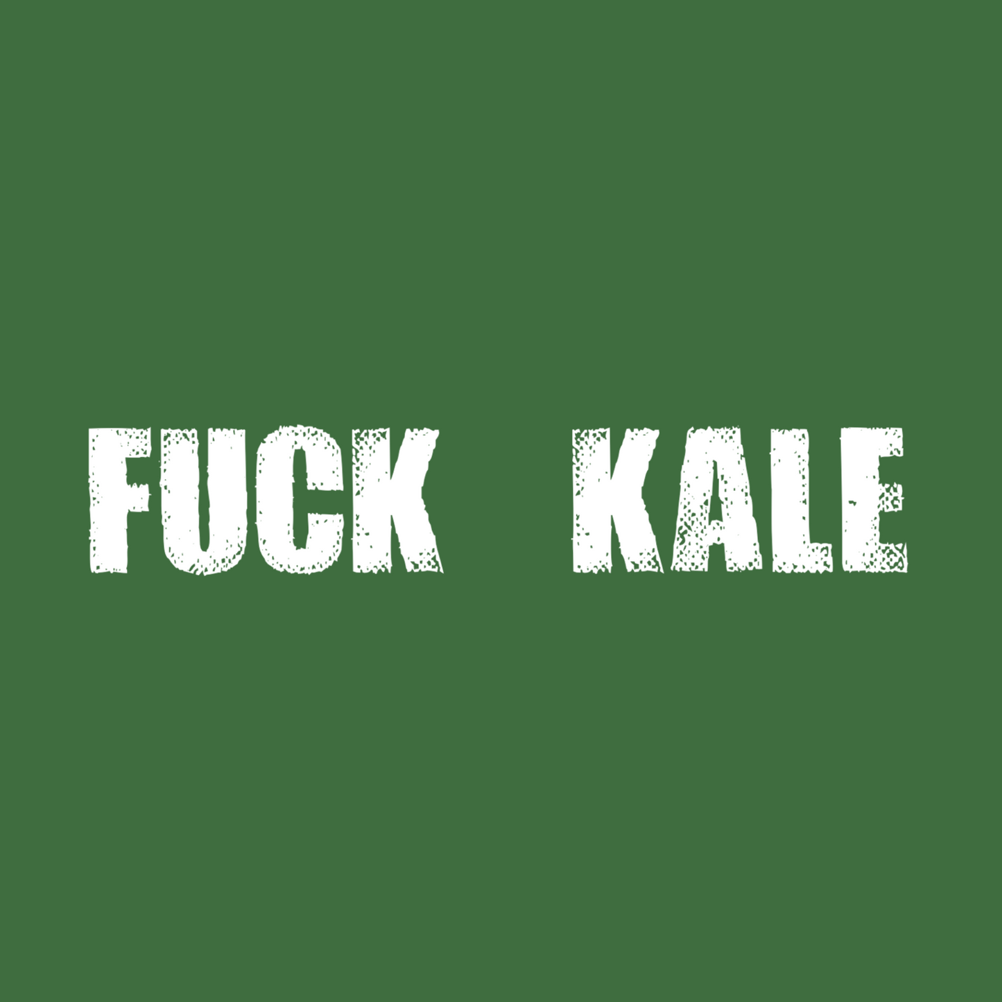 F*ck Kale Short Sleeve Green T-Shirt